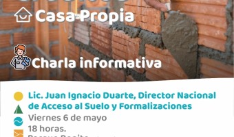 CHARLA INFORMATIVA SOBRE LOS CRDITOS DEL PROGRAMA FEDERAL CASA PROPIA